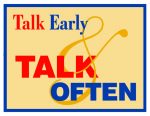 Talk Early and Talk Often Logo
